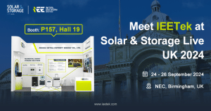 Solar & Storage UK 2024 canlı etkinliğinde IEETek ile salon 19'daki P157 numaralı standta tanışın